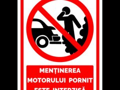 Semn mentinerea motorului pornit este interzisa